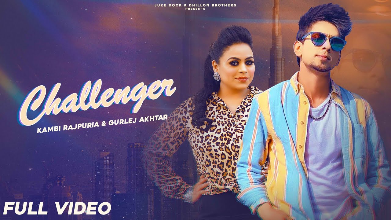 CHALLENGER LYRICS – Kambi Rajpuria Ft. Gurlej Akhtar