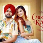 Care Na Kare Lyrics Dilbag Sandhu