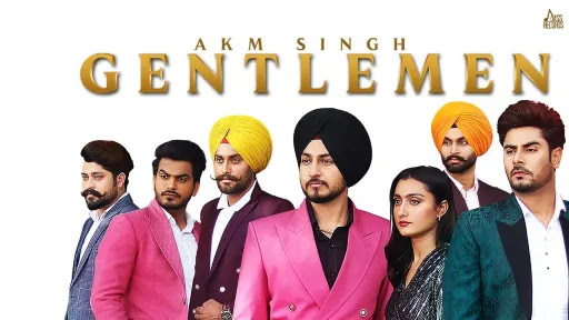 Gentlemen Lyrics Akm Singh