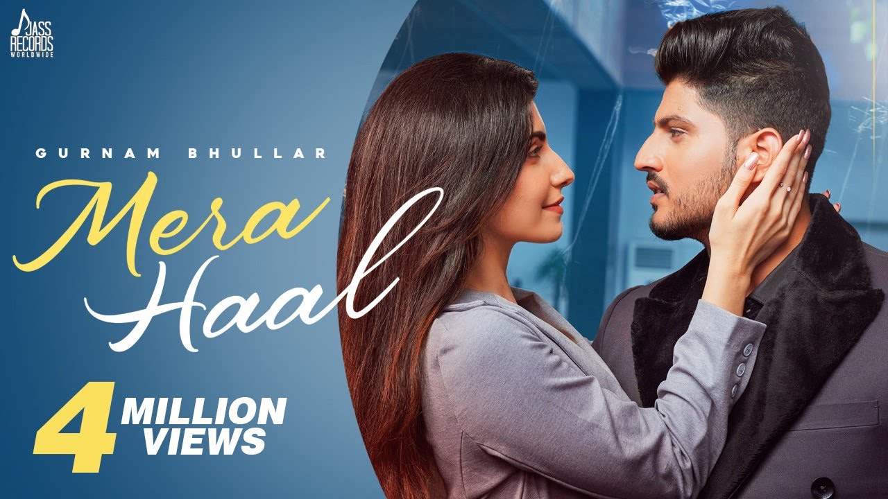 MERA HAAL LYRICS – Gurnam Bhullar