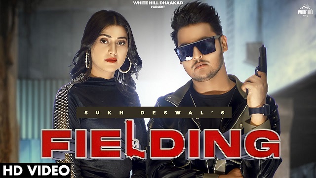 Fielding Lyrics – Sukh Deswal