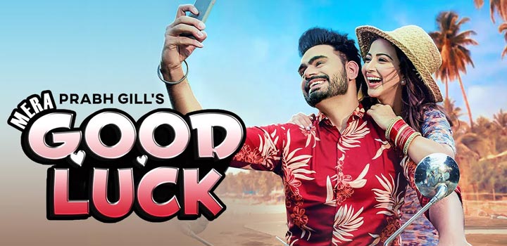 Mera Good Luck Lyrics Prabh Gill