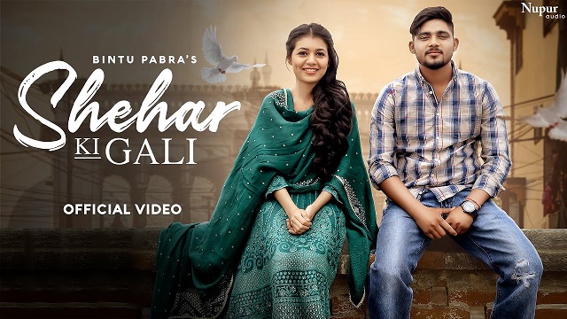 Shehar Ki Gali Lyrics – Bintu Pabra