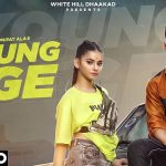 Young Age Lyrics – Billa Sonipat Ala