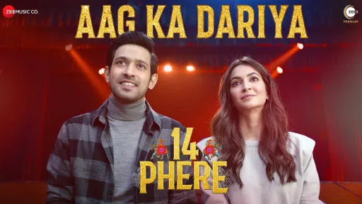 Aag Ka Dariya Lyrics | 14 Phere