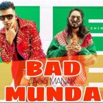 BAD MUNDA LYRICS – Jass Manak | Emiway Bantai