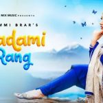 Badami Rang Lyrics | Sammi Brar