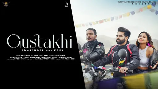 Gustakhi Lyrics - Kaka, Amarinder