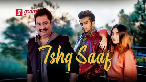 Ishq Saaf Lyrics | Kumar Sanu | Payal Dev