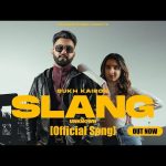 Slang The Unknown Lyrics Sukh Kairon