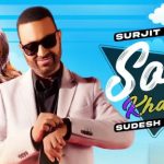 Soh Kha Ke Lyrics | Surjit Bhullar | Sudesh Kumari