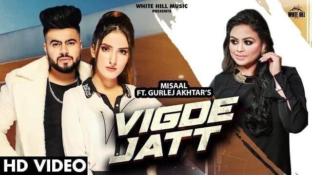 Vigde Jatt Lyrics – Misaal, Gurlez Akhtar