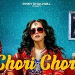 Chori Chori Lyrics Sunanda Sharma