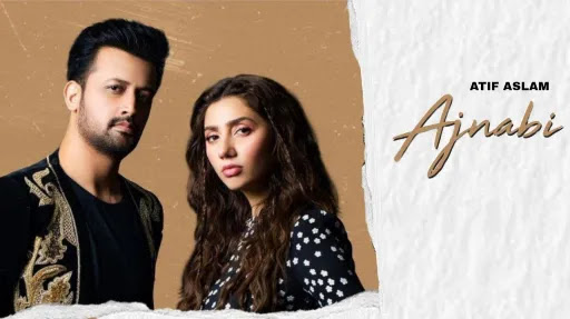 Ajnabi Lyrics | Atif Aslam