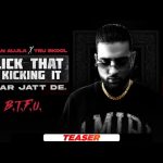 Click That B Kickin It Lyrics – KARAN AUJLA, BTFU