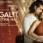 Dil Galti Kar Baitha Hai Lyrics | Jubin Nautiyal