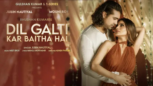 Dil Galti Kar Baitha Hai Lyrics | Jubin Nautiyal