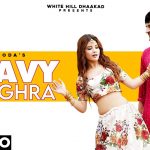 HEAVY GHAGHRA LYRICS – Ajay Hooda