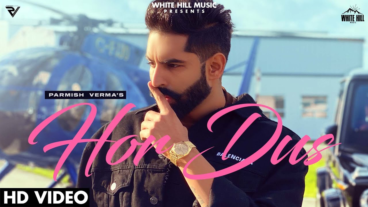 HOR DUS LYRICS – Parmish Verma