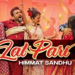 Lal Pari | Himmat Sandhu, Yaar Anmulle Returns