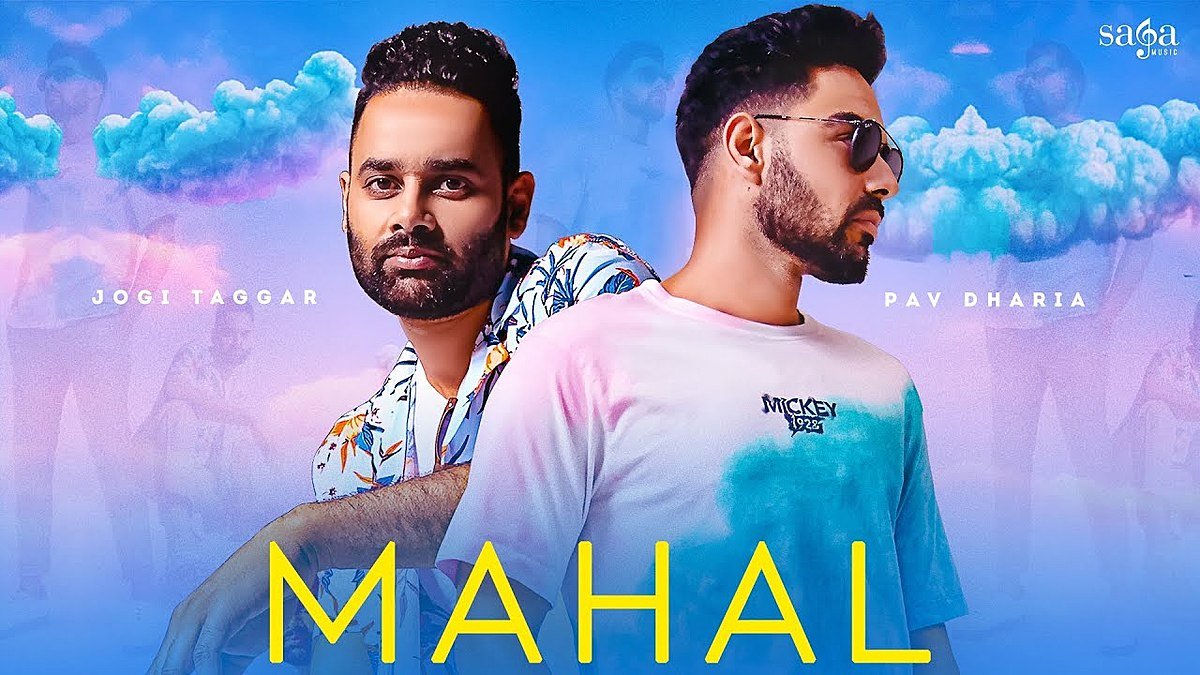 Mahal Lyrics – Pav Dharia | Jogi Taggar