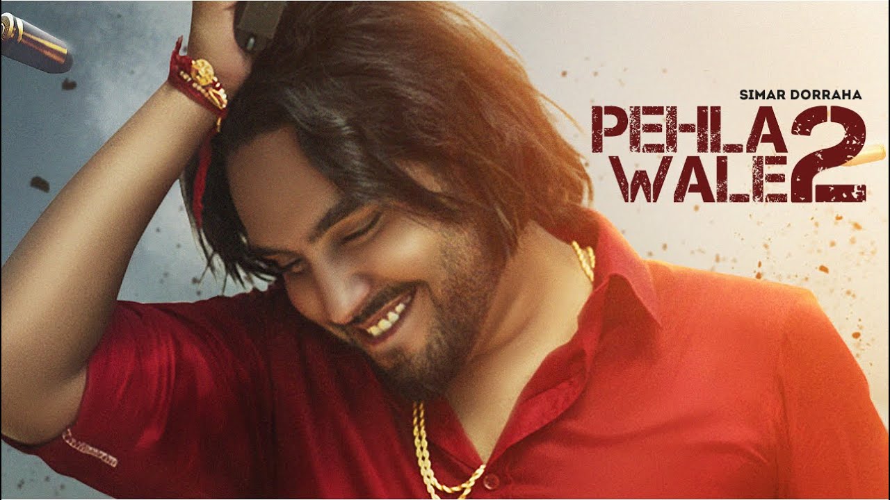 PEHLA WALE 2 LYRICS – Simar Dorraha