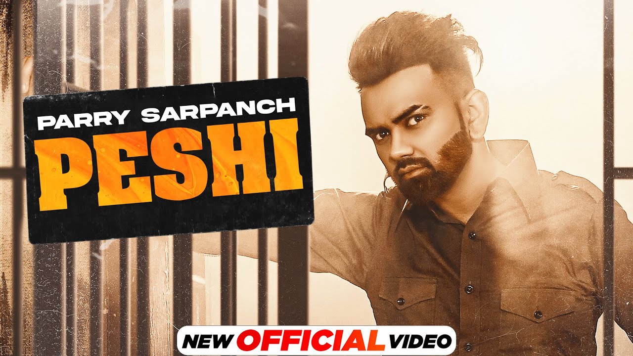 Peshiyan Te Ayegi Lyrics – Parry Sarpanch