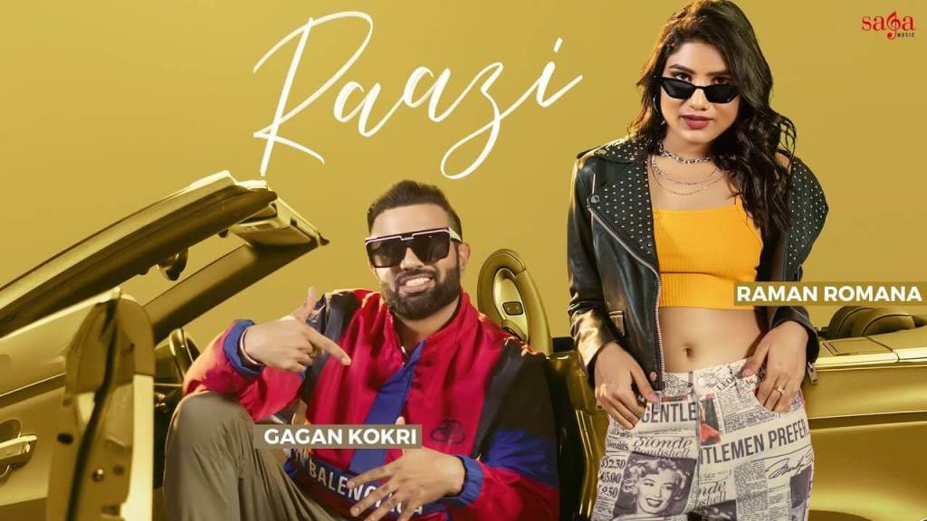 Raazi Lyrics – Gagan Kokri | Raman Romana