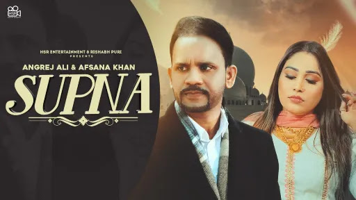 Supna Lyrics | Angrej Ali | Afsana Khan