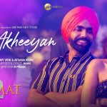 TERI AKHEEYAN LYRICS – Qismat 2, Ammy Virk & Afsana Khan