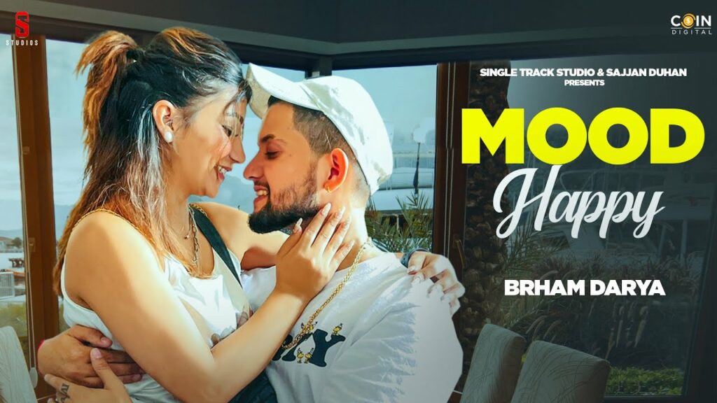 Mood Happy Lyrics - Brham Darya