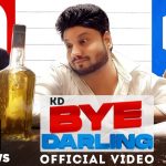 Bye Darling Lyrics – KD Desi Rock