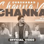 Channa Ve Channa Lyrics – Gurshabad | Chal Mera Putt 3