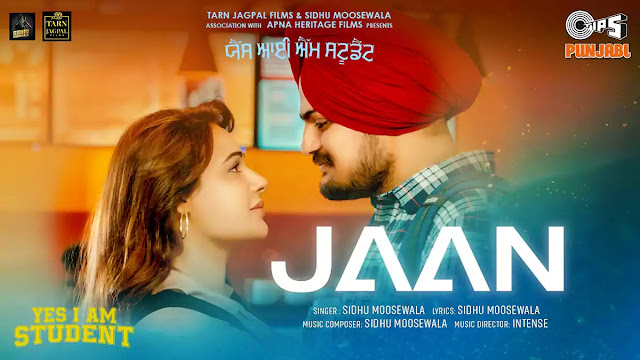 JAAN Lyrics – Yes I Am Student | Sidhu Moose Wala