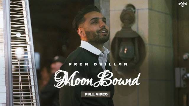 MOON BOUND LYRICS – Prem Dhillon