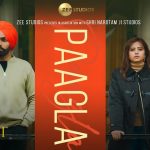 PAAGLA LYRICS – B Praak & Asees Kaur