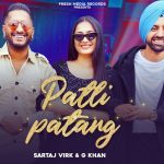 Patli Patang Lyrics – G Khan ft Sartaj Virk