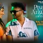 Piya Ke Angana Mein Party Lyrics – Raj Ranjodh Ft. Deedar Kaur