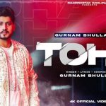 Tohr Lyrics – Gurnam Bhullar