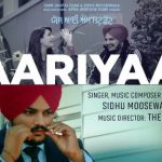 Yaariyaan Lyrics | Sidhu Moose Wala