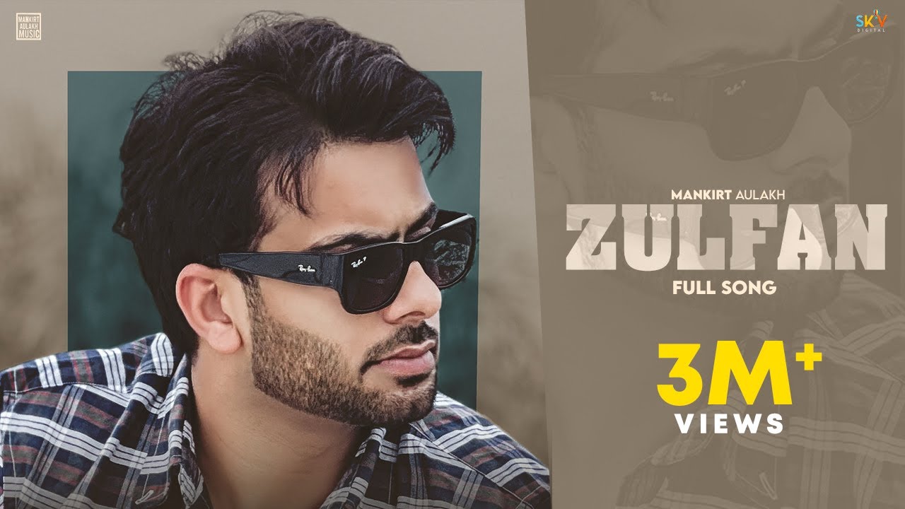 Zulfan Lyrics – Mankirt Aulakh