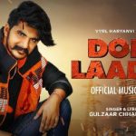 Dole Laadle Lyrics – Gulzaar Chhaniwala