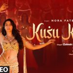 Kusu Kusu Lyrics – Nora Fatehi | Satyameva Jayate 2