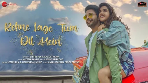 Rehne Lage Tum Dil Mein Lyrics | Stebin Ben