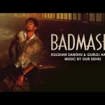 Badmashi Lyrics – Kulshan Sandhu & Gurlej Akhtar