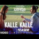 Kalle Kalle Lyrics – Chandigarh Kare Aashiqui