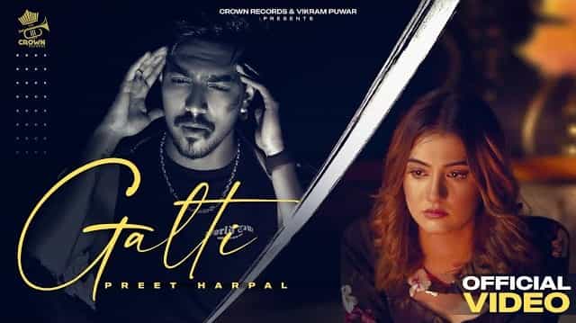 Galti Lyrics | Preet Harpal