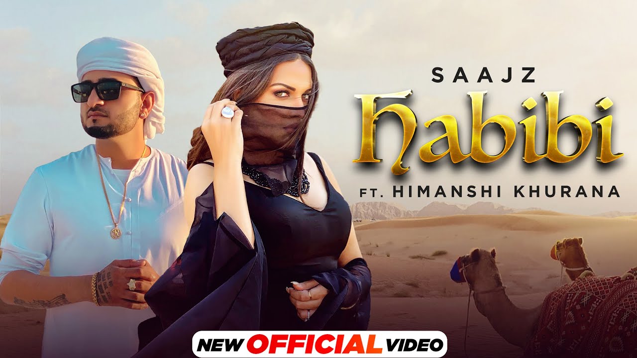 Habibi Lyrics – Saajz ft Himanshi Khurana