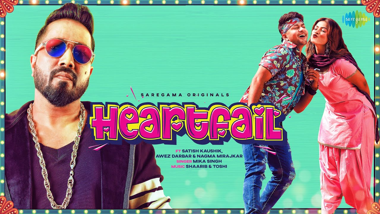 Heartfail Lyrics – Mika singh