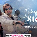 Ishq Story Lyrics – Ninja & Deedar Kaur